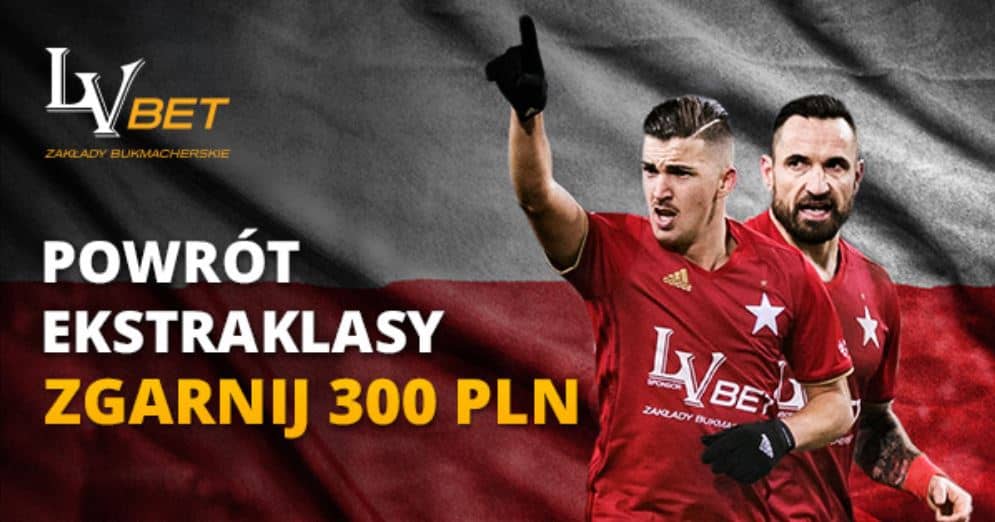 Bonus 300 PLN na powrót Ekstraklasy!