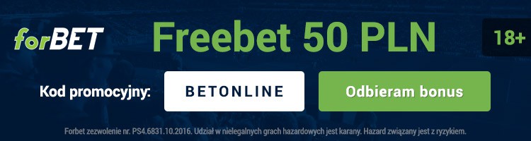 forbet kod promocyjny. Freebet 50 PLN - kod "BETONLINE"