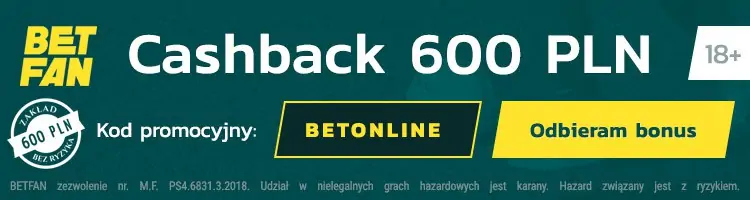 Betfan cashback 600 PLN