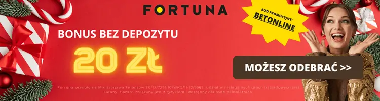 Fortuna bonus powitalny na start - 20 PLN bez depozytu