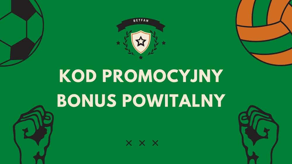 kod promocyjny betfan