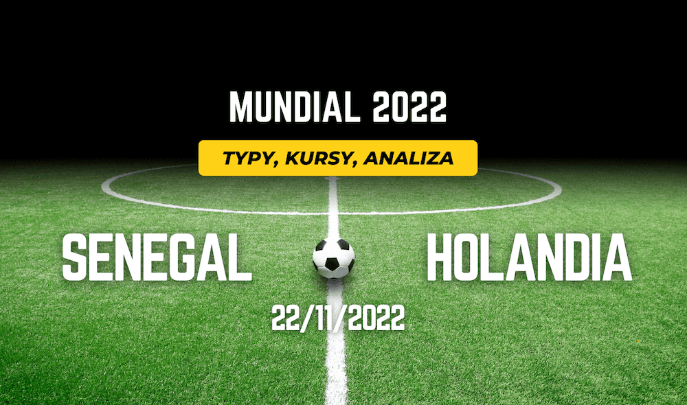typy senegal holandia