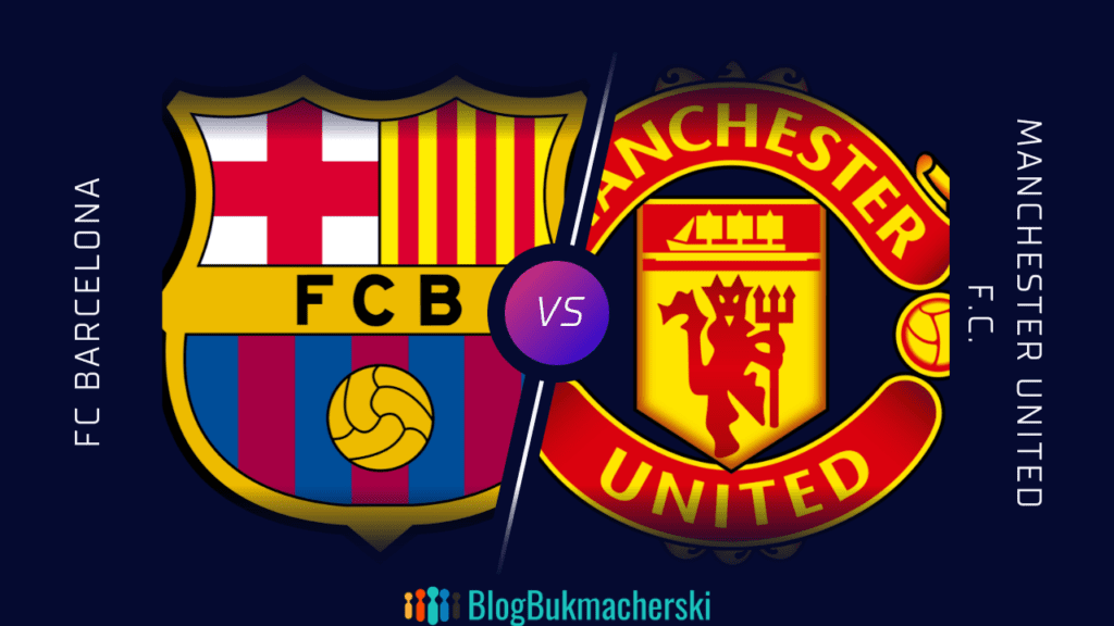 Barcelona - Manchester United: Zapowiedź i Typy. 16.02.2023 (czwartek)