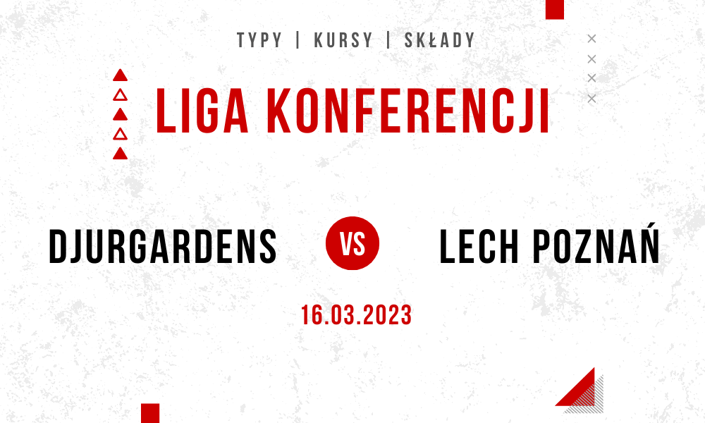 Djurgardens - Lech typy kursy