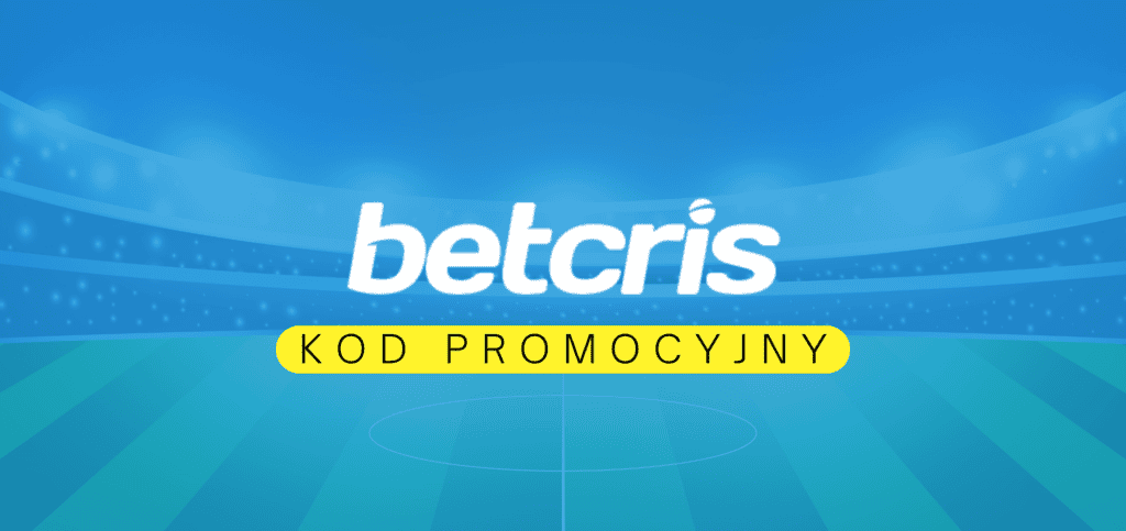 Betcris kod promocyjny 2025 na bonus powitalny