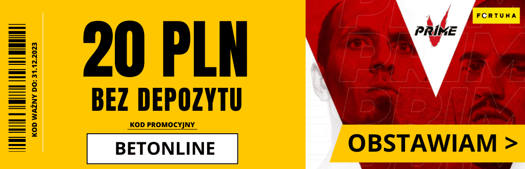 Fortuna Prime Show MMA 5: Bonus bez depozytu 20 PLN