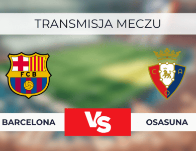 Barcelona - Osasuna za darmo: Transmisja meczu. Gdzie oglądać? 27.03.2025